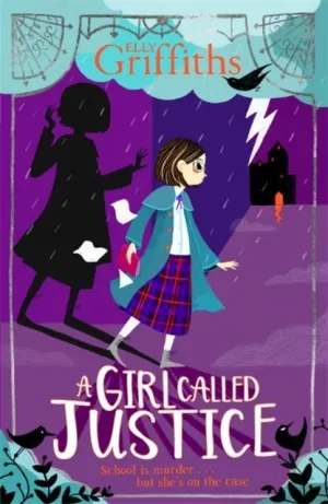 A Girl Called Justice : Book 1