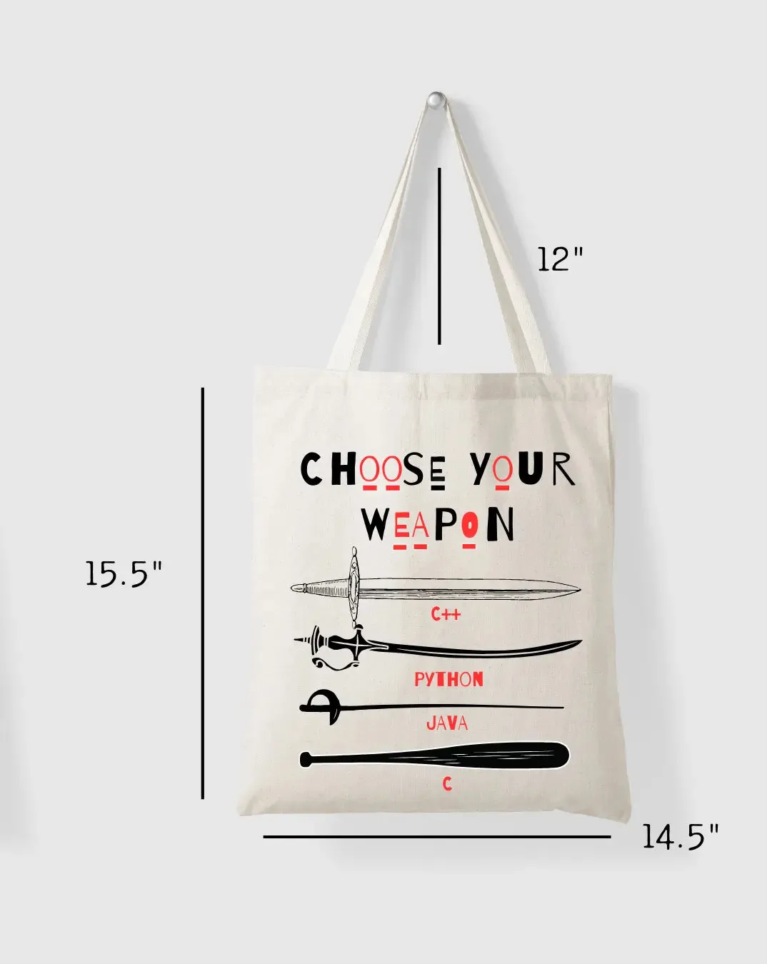 Choose Your Weapon -  Canvas Reusable Bags