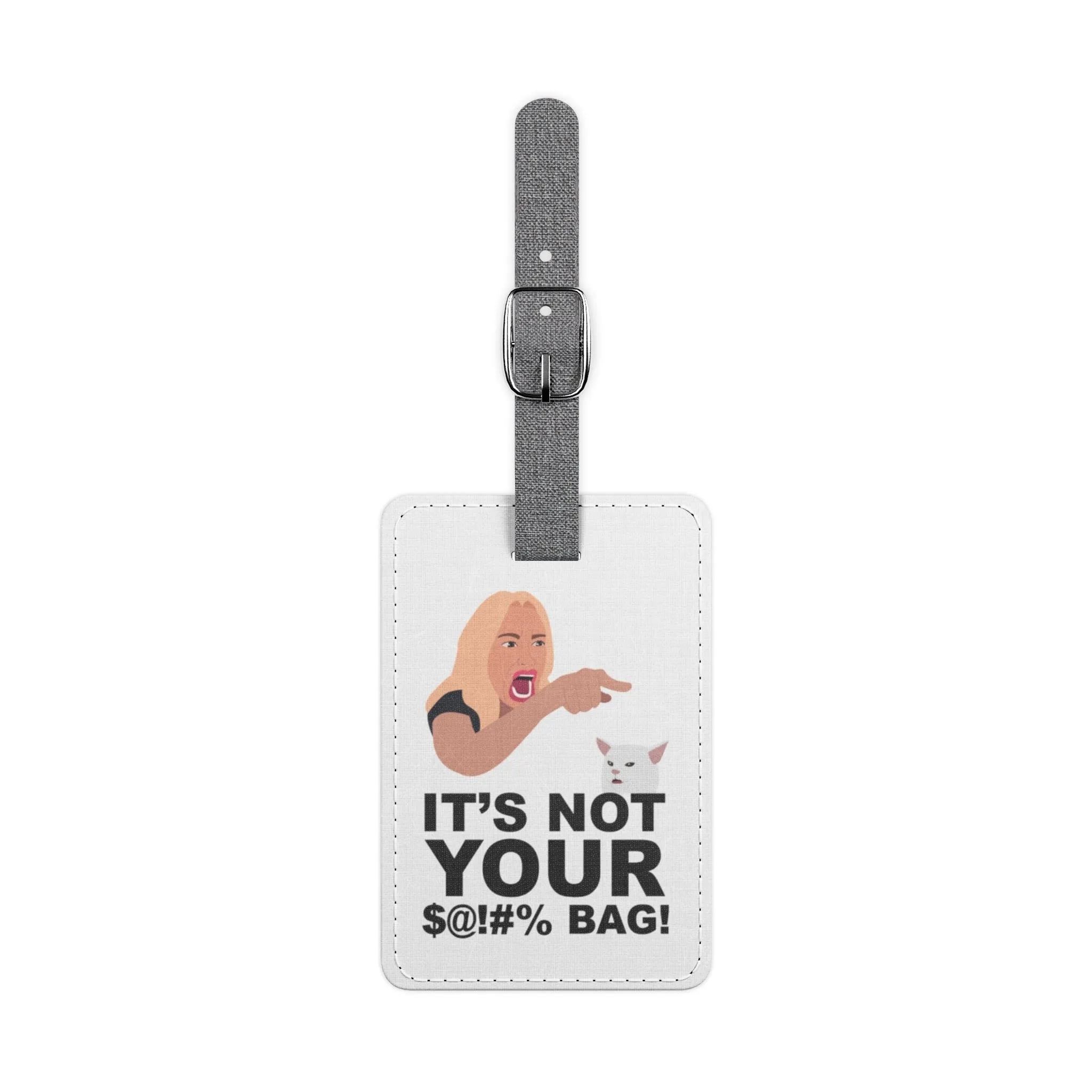It's Not Your $@!#% BAG!Saffiano Polyester Luggage Tag, Rectangle